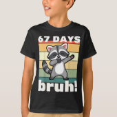 67 Days Of School Bruh Funny Meme Boys Kids Dabbin Tシャツ (正面)