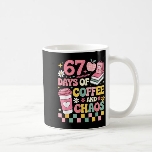 67 Days Of School Coffee Lover 67th Day Of School コーヒーマグカップ (右)