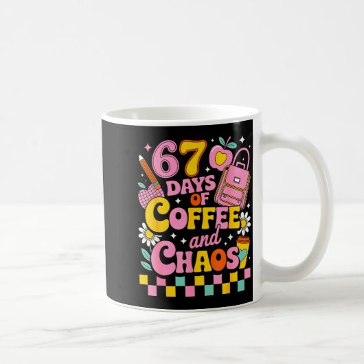67 Days Of School Coffee Lover 67th Day Of School コーヒーマグカップ (右)
