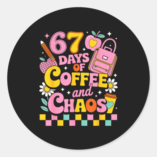 67 Days Of School Coffee Lover 67th Day Of School  ラウンドシール (正面)