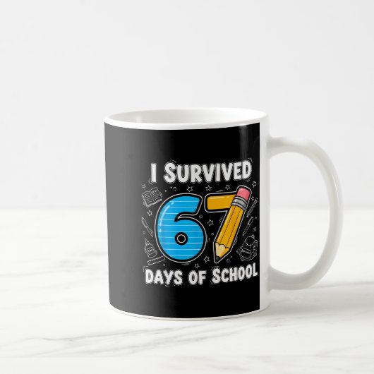 67 Days Of School Complete - Teacher Student Funny コーヒーマグカップ (右)
