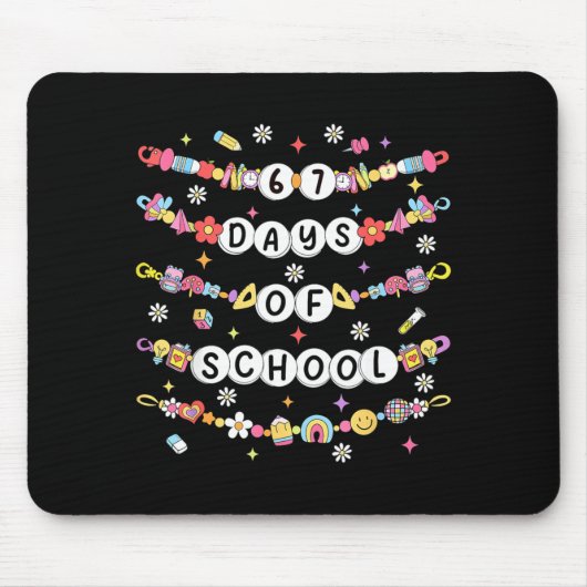 67 Days Of School Friendship Bracelets 67 Days Sma マウスパッド (正面)