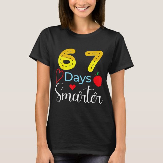 67 Days Of School Funny 67 Days Smarter Student Te Tシャツ (正面)