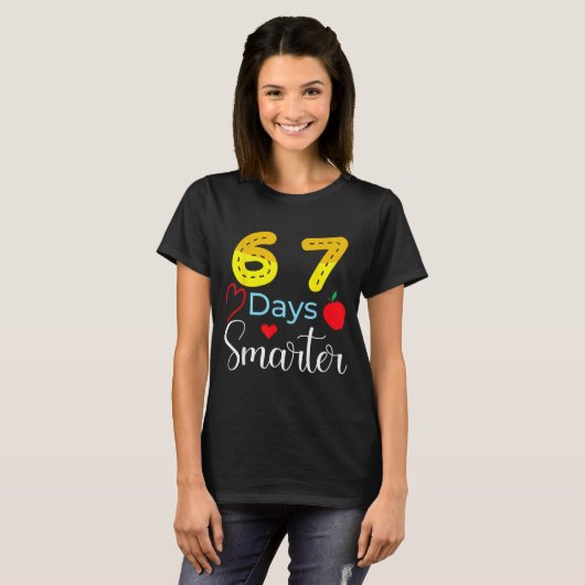 67 Days Of School Funny 67 Days Smarter Student Te Tシャツ (正面フル)