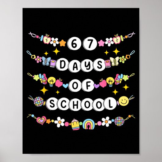 67 Days Of School Funny 67 Teachers Girls Bracelet ポスター (正面)