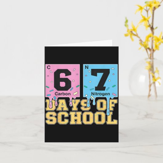67 Days Of School Funny 6 7 Teacher Science Period カード (黄色い花)