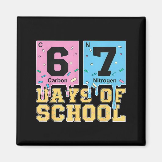67 Days Of School Funny 6 7 Teacher Science Period マグネット (正面)