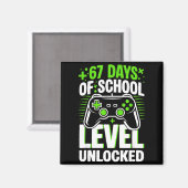 67 Days Of School Level Unlocked 67 Meme Gamer  マグネット (正面/裏面)