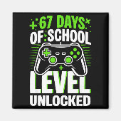 67 Days Of School Level Unlocked 67 Meme Gamer  マグネット (正面)