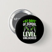 67 Days Of School Level Unlocked 67 Meme Gamer  缶バッジ (正面&裏面)