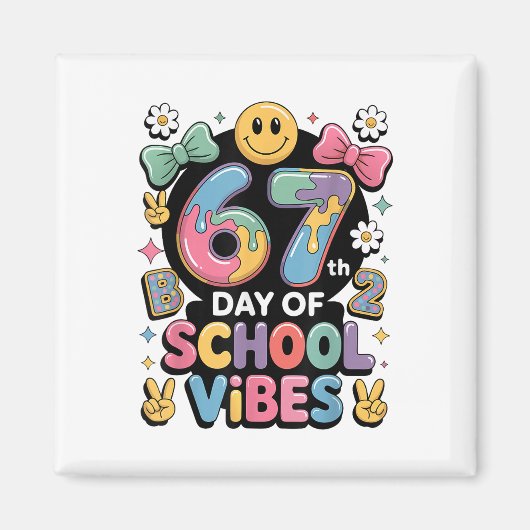 67 Days Of School Meme100th Day Of School Vibes Pi マグネット (正面)