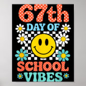 67 Days Of School Meme 100th Day Of School Vibes S ポスター (正面)