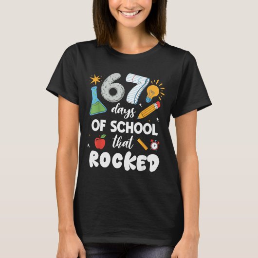 67 Days Of School That Rocked  Tシャツ (正面)