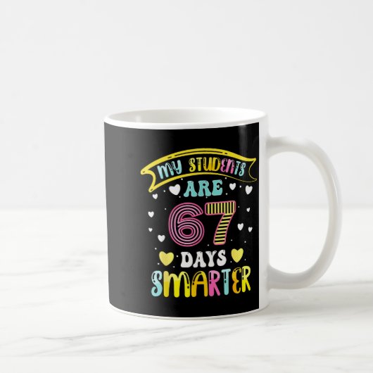 67 Days Smarter 67 Days Of School 6 7 Meme Teacher コーヒーマグカップ (右)