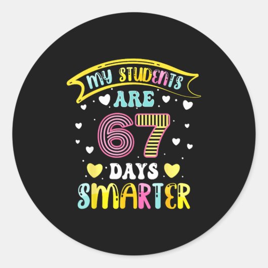 67 Days Smarter 67 Days Of School 6 7 Meme Teacher ラウンドシール (正面)