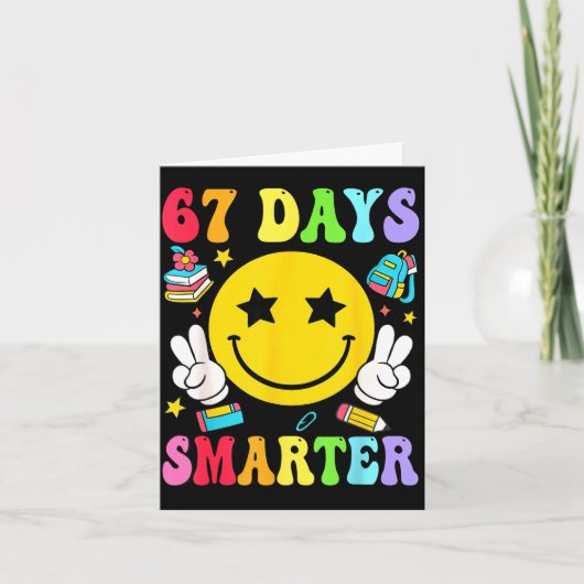 67 Days Smarter 67 Days Of School Teacher Student  カード (正面)