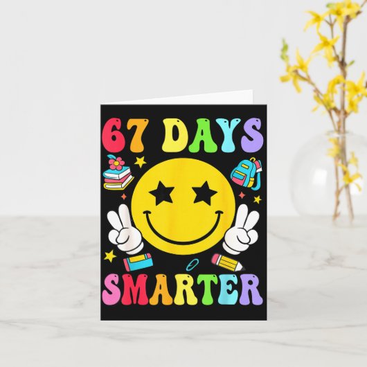 67 Days Smarter 67 Days Of School Teacher Student  カード (黄色い花)
