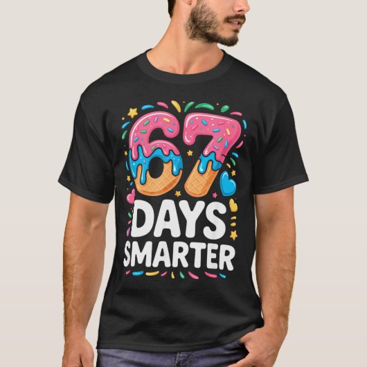 67 Days Smarter Drip Kids Teachers 67 Meme Humor F Tシャツ (正面)