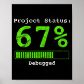 67 Debugging Geek Six Seven 67 Project Status Funn ポスター (正面)