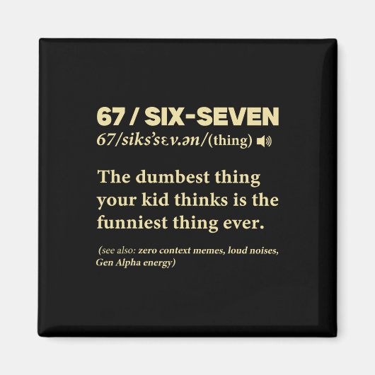 67 Definition Meaning Six Seven Funny Meme Teacher マグネット (正面)