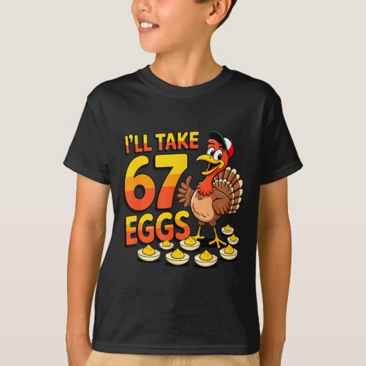67 Deviled Eggs Lovers Thanksgiving Turkey 67 Funn Tシャツ (正面)