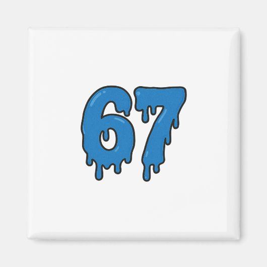 67 Drip Melt Six Seven Meme Alpha Gen Slang Funny  マグネット (正面)