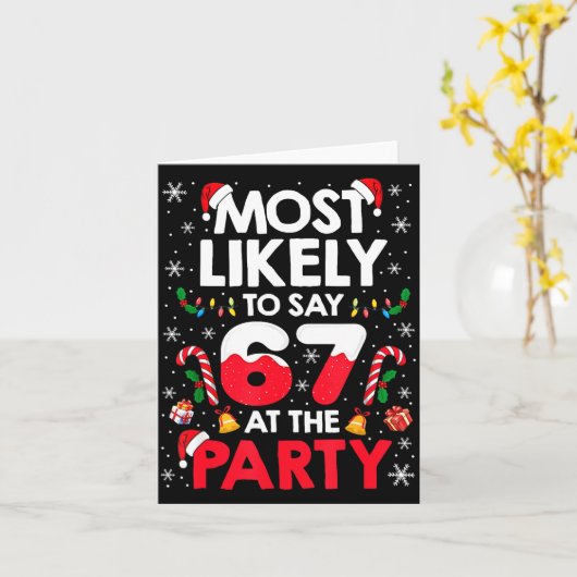 67 Funny Christmas Meme Most Likely To Say 67 At T カード (黄色い花)