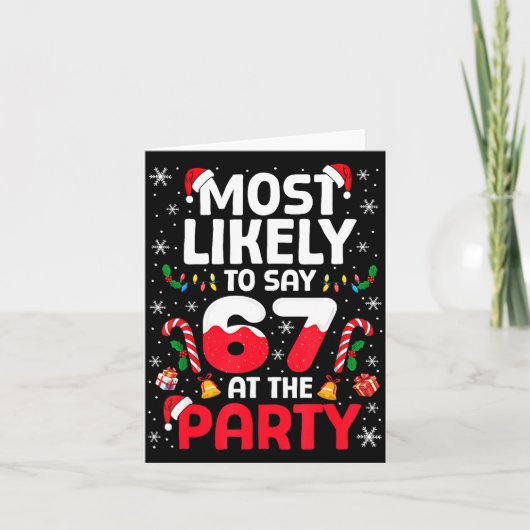 67 Funny Christmas Meme Most Likely To Say 67 At T カード (正面)