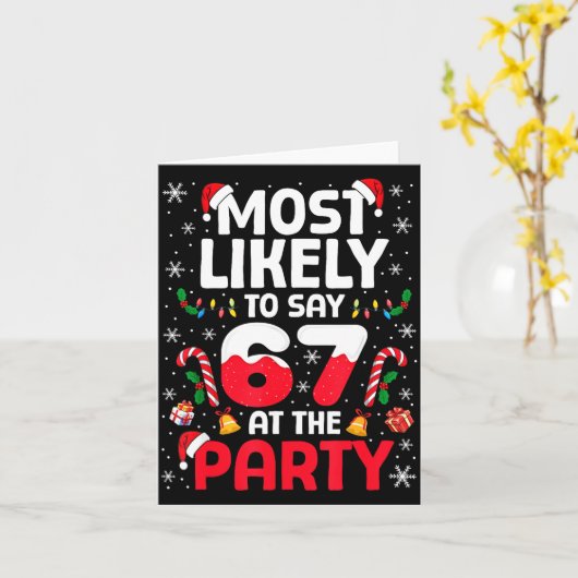 67 Funny Christmas Meme Most Likely To Say 67 At T カード (黄色い花)