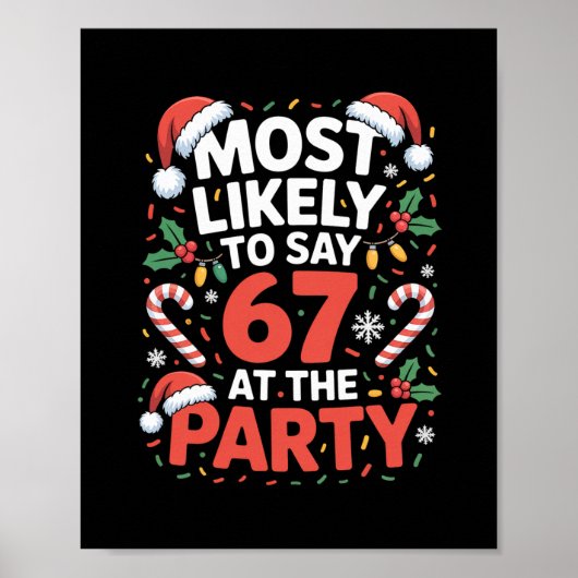 67 Funny Christmas Meme Most Likely To Say 67 At T ポスター (正面)