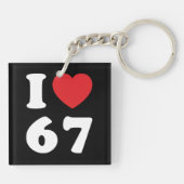 67 Funny Meme I Love Six Seven 67th Birthday キーホルダー (裏面)