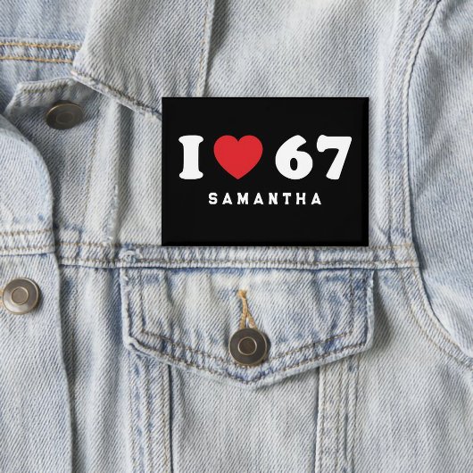 67 Funny Meme I Love Six Seven 67th Birthday 缶バッジ