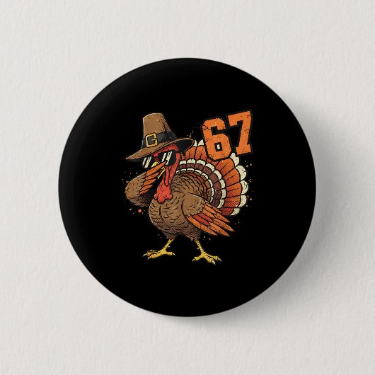 67 Funny Thanksgiving Turkey Meme Six Seven 6 7  缶バッジ (正面)