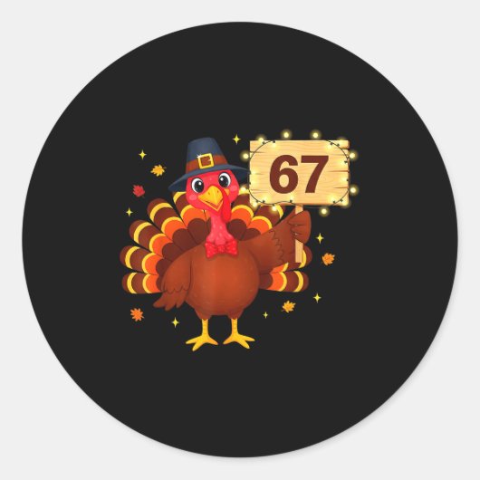 67 Funny Thanksgiving Turkey Meme Six Seven 6 7 Gi ラウンドシール (正面)