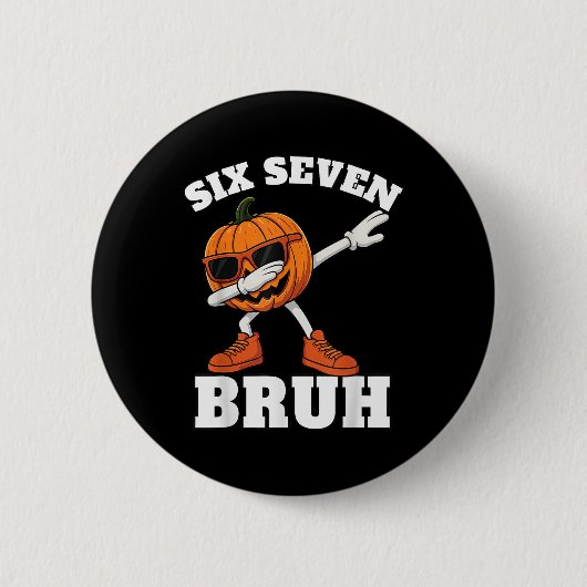 67 Halloween Funny Six Seven Bruh Meme Brainrot Pu 缶バッジ (正面)
