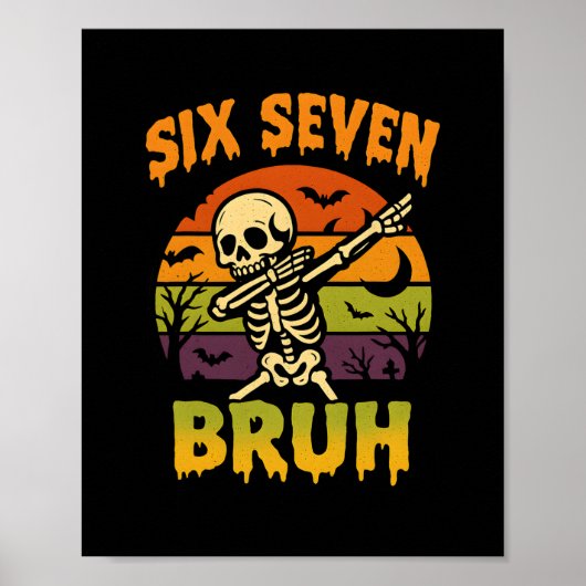 67 Halloween Meme 6 7 Skeleton Six Seven Numbers F ポスター (正面)