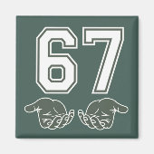 67 Hand Funny Six Seven Meme Generation Alpha  マグネット (正面)