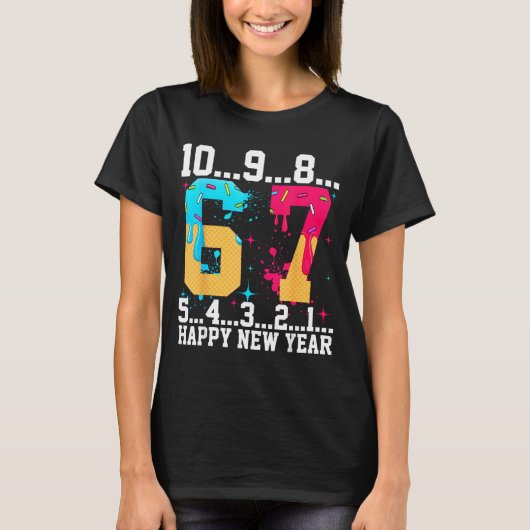 67 Happy New Year Six Seven Funny Countdown 2026  Tシャツ (正面)
