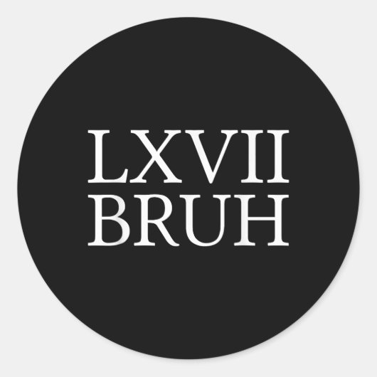 67 History Meme Six Seven Bruh Funny History Teach ラウンドシール (正面)