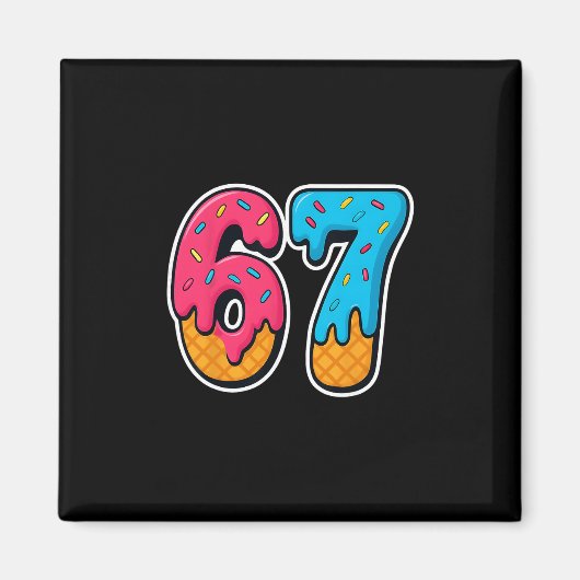 67 Ice Cream Drip Funny Six Seven Gen Alpha Meme S マグネット (正面)
