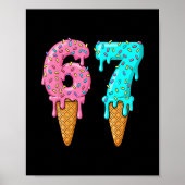 67 Ice Cream Drip Meme Funny Six Seven Gen Alpha S ポスター (正面)