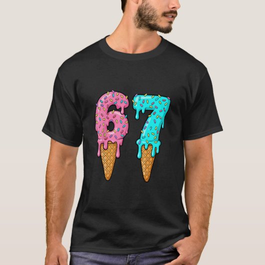 67 Ice Cream Drip Meme Funny Six Seven Gen Alpha S Tシャツ (正面)