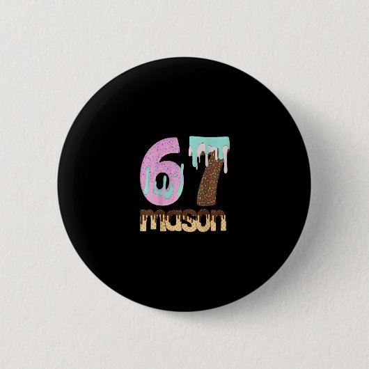67 Ice Cream Drip Meme Six Seven Gen Alpha Slang T 缶バッジ (正面)