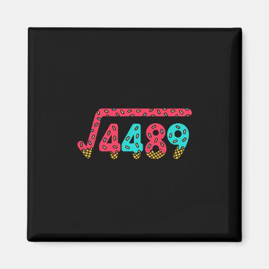 67 Ice Cream Drip Meme Square Root 4489 Slang Math マグネット (正面)