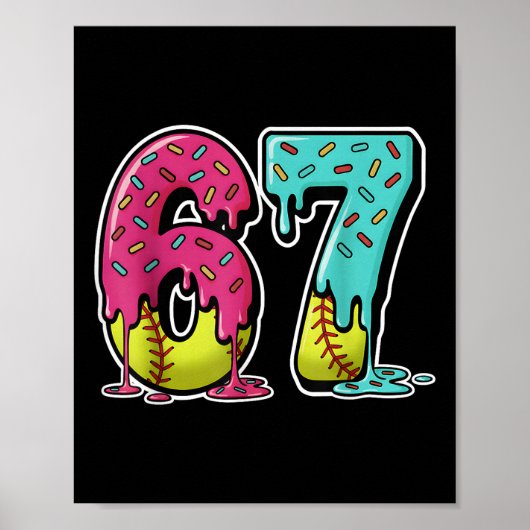 67 Ice Cream Drip Softball Gen Alpha Slang Six Sev ポスター (正面)