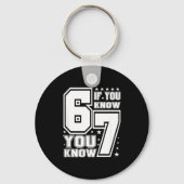 67 If You Know You Know, Funny 67 Viral Meme Athle キーホルダー (正面)