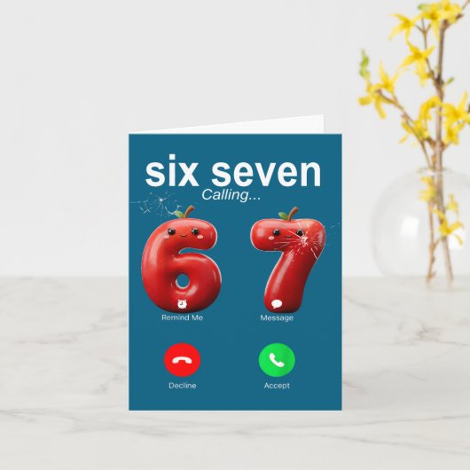 67 Is Calling Funny Meme 67 Accept Silly Six Seven カード (黄色い花)