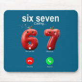 67 Is Calling Funny Meme 67 Accept Silly Six Seven マウスパッド (正面)