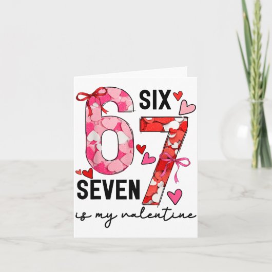67 Is My Valentine Funny Six Seven Meme Valentine  カード (正面)