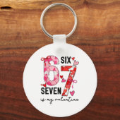 67 Is My Valentine Funny Six Seven Meme Valentine  キーホルダー (正面)